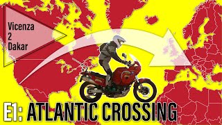 Vicenza 2 Dakar  Episode 1  Atlantic Crossing [upl. by Esorrebma]