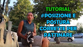 Tutorial 10 problemi a pattinare in maniera corretta CORREGGIAMO ERRORI DI PATTINATA [upl. by Amuwkuhc776]