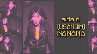 aida d  usandım Nanana  Official Music Video [upl. by Alius455]