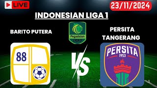 Barito Putera Vs Persita Tangerang Indonesian Liga 1 Live Today [upl. by Airotal297]