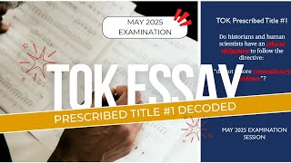 TOK Essay May 2025 Prescribed Title 1 BREAKDOWN amp TIPS [upl. by Dhumma]