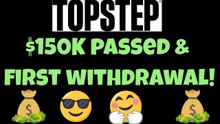 Topstep 150K Passed amp 1st Withdrawal Complete [upl. by Wilburt217]