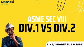 ASME SEC VIII DIV1 vs DIV2 [upl. by Chivers]