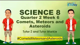 Comets Meteors and Asteroids  Grade 8 Science  Quarter 2 Week 6 [upl. by Dnama]