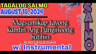 AUGUST 18 2024 TAGALOG SALMO MAGSUMIKAP TAYONG KAMTIN ANG PANGINOONG BUTIHIN [upl. by Zedecrem31]