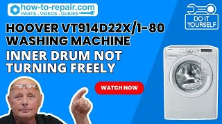 Hoover VT914D22X1 80 Washing Machine Difficult To Turn Inner Drum  Washing Machine Troubleshooting [upl. by Ycnan921]