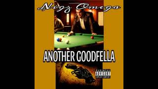 Another Goodfella  Nigz Omega [upl. by Urbanna]