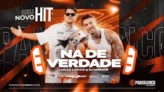 Na De Verdade  Lucas Lucco e DJ Menor  Clipe Oficial [upl. by Orban]