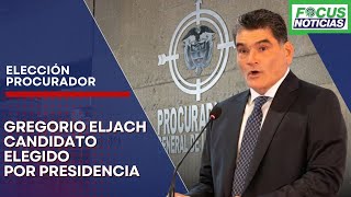 EN VIVO  Atención Presidente GUSTAVO PETRO Eligió a GREGORIO ELJACH para la TERNA de PROCURADOR Fo [upl. by Aicirt]