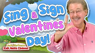 Sing and Sign Valentines Day  Jack Hartmann [upl. by Ayatnwahs]