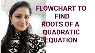 EXAMPLE 8 of ChapterI Flowchart to find roots of a quadratic equation Programming in C [upl. by Vassili]