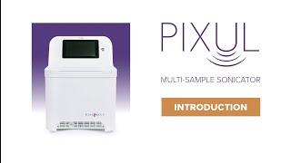 PIXUL MultiSample Sonicator  Quick Guide for Setup amp Use [upl. by Lebar]