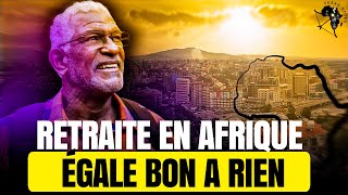 Rentrer en Afrique pour la retraite ne sert à rien [upl. by Aidyn]