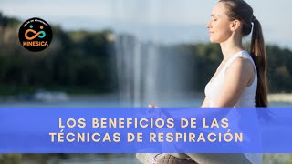 Las Técnicas de Respiración Conoce sus Beneficios [upl. by Lieno]