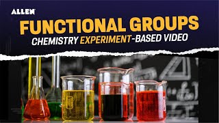 ➡️ FUNCTIONAL GROUP  Complete Video to Understand Chemistry Practical  ALLEN Career Institute [upl. by Hosfmann]