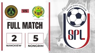 SHILLONG PREMIER LEAGUE 2024  NANGKIEW IRAT vs NONGRIM HILLS  FULL MATCH shillongpremierleague [upl. by Immaj]