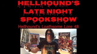 Hellhound’s Loathsome Lore 48 [upl. by Arik215]