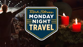 Watch with Rick Steves — Celebrate a European Christmas [upl. by Eicats229]