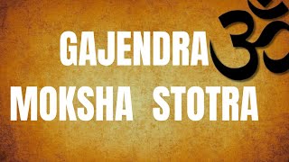 Gajendra Moksha Stotra with Lyrics  Gajendra Moksham  Remove Problems  गजेन्द्र मोक्ष स्तोत्र [upl. by Naam]