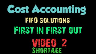 Accounting of Materials  FIFO  Shortage  First in first out method  video 2 [upl. by Rask574]