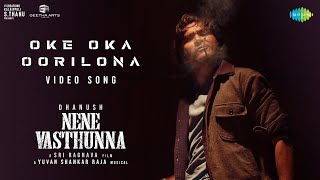 Oke Oka Oorilona  Video Song  Nene Vasthunna  Dhanush  Sri Raghava  Yuvan Shankar Raja [upl. by Walworth351]