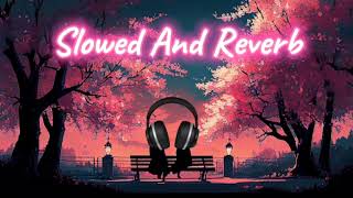 Qismat 2 Tittle Track Slower and Reverb Use Headphones music sadsong punjabisong [upl. by Firestone]