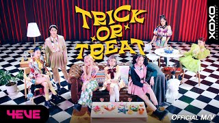 4EVE  TRICK OR TREAT MV [upl. by Leese]