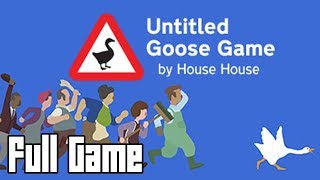 Untitled Goose Game Full Game No Commentary [upl. by Ahsinahs]