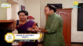 BHIDE KI LOTTERY I PART 2 I FULL MOVIE I Taarak Mehta Ka Ooltah Chashmah  तारक मेहता [upl. by Stulin]