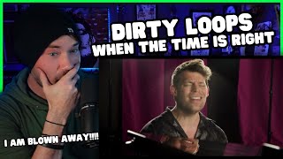 Metal Vocalist Reacts  Dirty Loops  When The Time Is Right [upl. by Aunson]