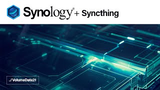 Folder Sync Between Devices  Syncthing on a Synology NAS [upl. by Bentley]