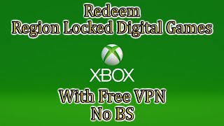 How to Redeem Region Locked Xbox Digital Game Codes With Free VPN [upl. by Trovillion373]