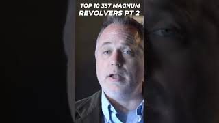 Top 10 BEST 357 Magnum Revolvers Part 2 357magnum revolver top10 [upl. by Samuella]