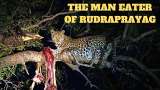 Killed more then 125 people in Rudraprayag real story  Jim Corbett [upl. by Lilllie]