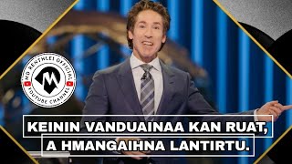 Han ngaithla ve teh Ava tha kher em  Joel Osteen Sermon thar [upl. by Ndnarb]