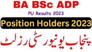 BA BSc ADP Result 2023 Position Holders PU [upl. by Dobb920]