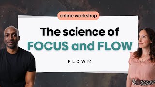 FLOWN Alicia Navarro amp Micah Yongo The science behind focus and flow  online workshop extract [upl. by Jarrell]