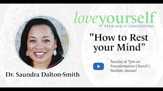 How to Rest Your Mind with Dr Saundra DaltonSmith [upl. by Moht]