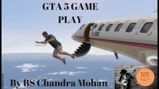 GTA5GAME PLAYMALAYALAM COMMENTARYPART1BY BS CHANDRAMOHANBRUTAL KILLS amp EPIC MOMENTS IN GTA 5 [upl. by Ycnahc]