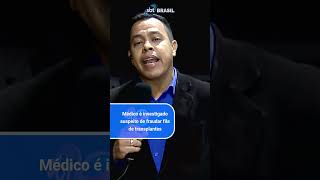 Médico é denunciado por cobrar ilegalmente para furar fila de transplantes  SBT Brasil 131124 [upl. by Bebe]