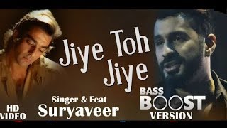 Jiye to Jiye Kaise  Sad Song  । Bass Boost Version  Feat  Suryaveer  Saajan  Bollywood [upl. by Ahsem]