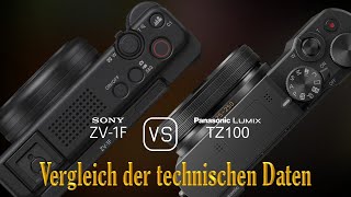 Sony ZV1F vs Panasonic Lumix TZ100 Ein Vergleich der technischen Daten [upl. by Ahselat71]