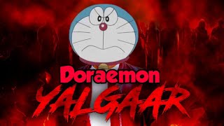 Doraemon yalgaar carryminati X Doraemon Doraemon yalgaar edition yalgaar ho😠 [upl. by Matthiew]