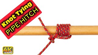 How to Tie Pipe Hitch  Lift a Pipe or Pole with Rope 4k UHD knottying [upl. by Yelac509]