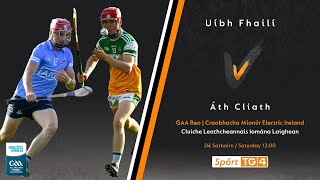 GAA Beo  Uíbh Fháilí v Áth Cliath  Offaly v Dublin U17 [upl. by Parthen]