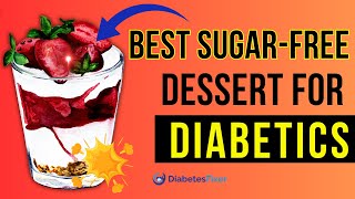 6 Sugar Free Desserts for Diabetics [upl. by Brendan676]