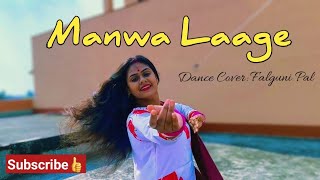 Manwa Laage  Dance Cover  Falguni Pal [upl. by Sregor]