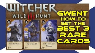 The Witcher 3 BEST 3 Rare Cards GWENT [upl. by Jecho]