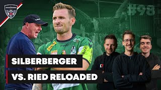 Silberberger vs Ried reloaded I Zwarakonferenz EP98 [upl. by Stefanie]