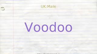 How to pronounce voodoo [upl. by Halstead247]